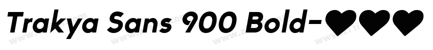 Trakya Sans 900 Bold字体转换